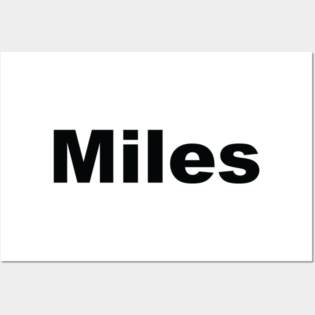 Miles My Name Is Miles! Wall Art by ProjectX23Red